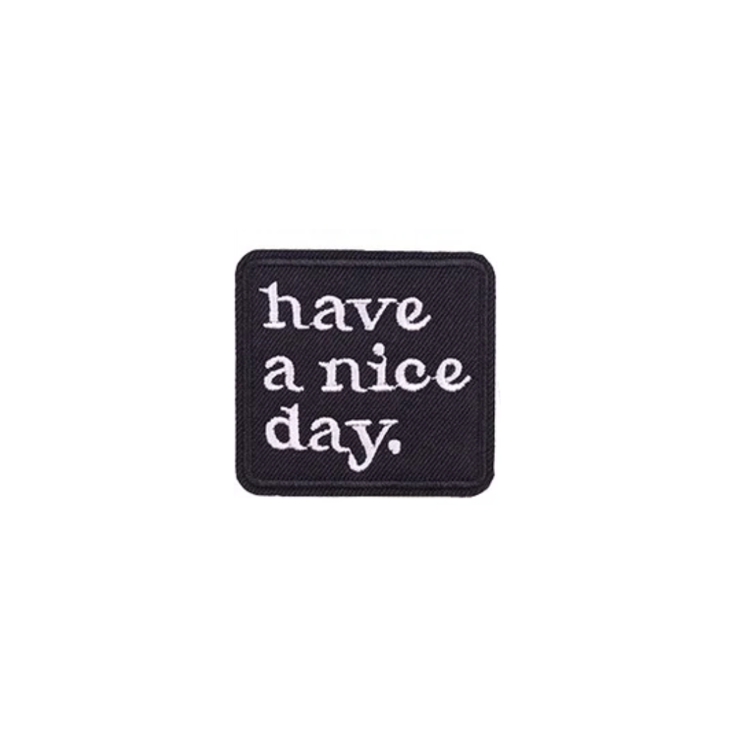 Have A Nice Day Black Patch