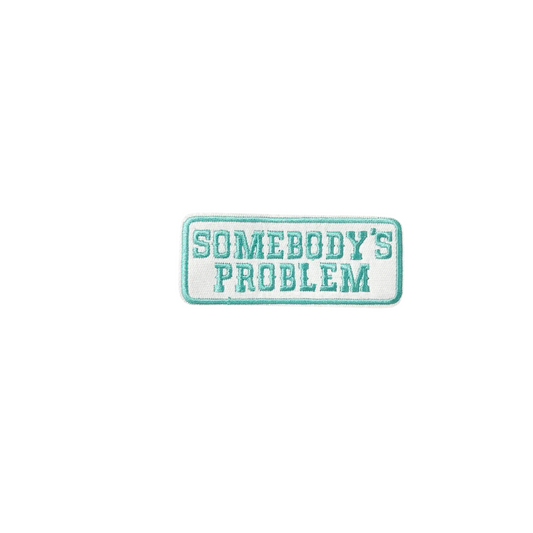 Somebody's Problem - Teal Patch