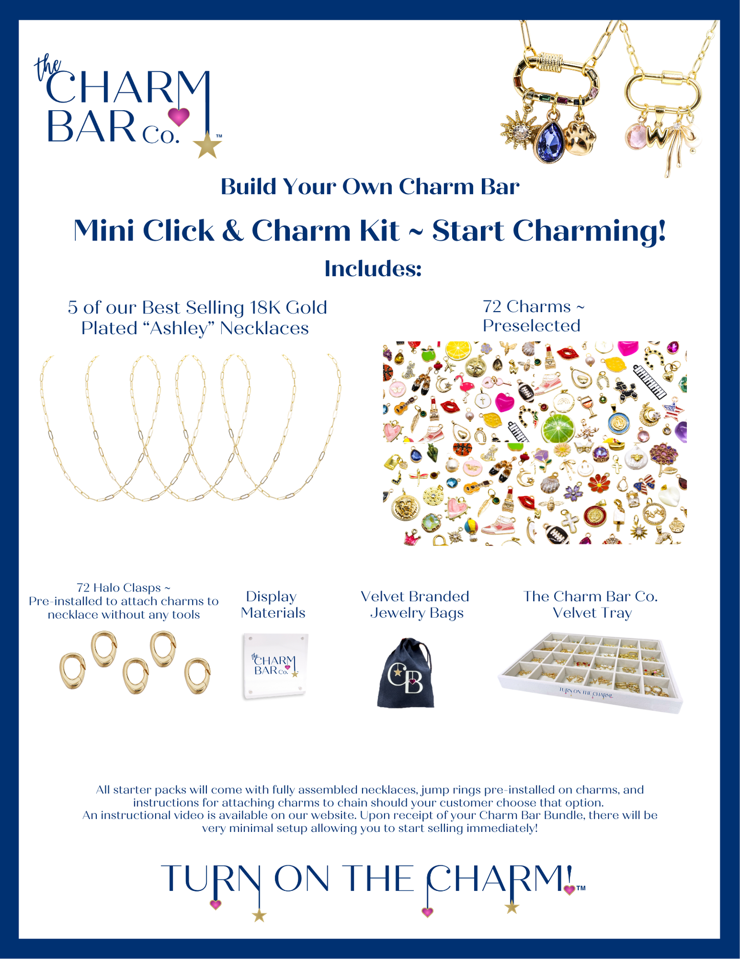 Gold Mini Click & Charm Kit including 5 of our Best Selling 18K Gold Plated "Ashley" Necklaces, 72 Preselected Charms, 72 Halo Clasps (Pre-installed), Display Materials, Velvet Branded Jewelry Bags, the Charm Bar CO. Velvet Tray (12 compartments). 