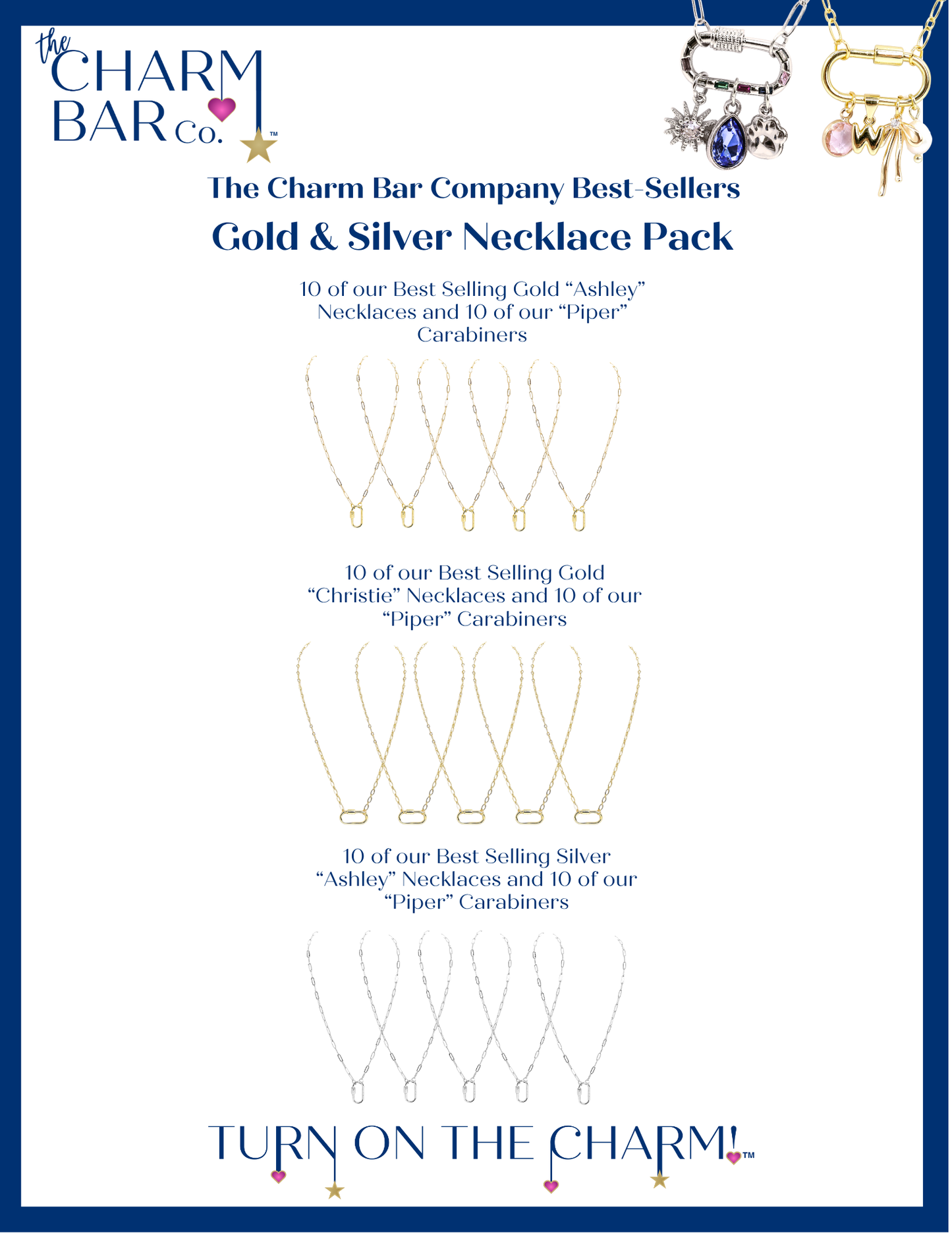 Gold & Silver Best Sellers Necklace Pack including 10 of our Best Selling Gold "Ashley" Necklaces and 10 of our "Piper" Carabiners, 10 of our Besting Selling Gold "Christie" Necklaces and 10 of our "Piper" Carabiners, and 10 of our Best Selling Silver "Ashley" Necklaces and 10 of our "Piper" Carabiners. 